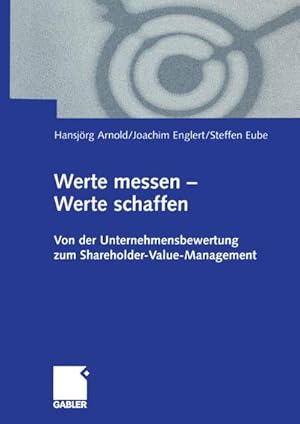 Seller image for Werte messen  Werte schaffen for sale by BuchWeltWeit Ludwig Meier e.K.