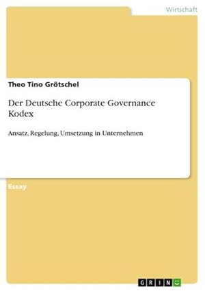 Seller image for Der Deutsche Corporate Governance Kodex for sale by BuchWeltWeit Ludwig Meier e.K.