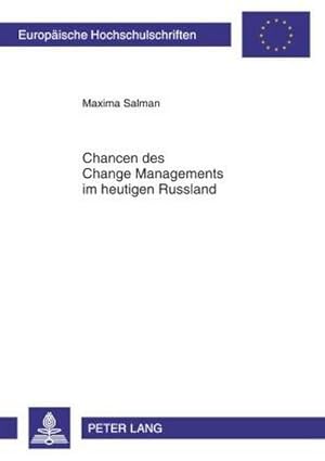 Bild des Verkufers fr Chancen des Change Managements im heutigen Russland zum Verkauf von BuchWeltWeit Ludwig Meier e.K.