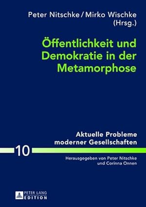 Image du vendeur pour ffentlichkeit und Demokratie in der Metamorphose mis en vente par BuchWeltWeit Ludwig Meier e.K.