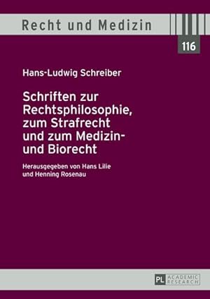 Seller image for Schriften zur Rechtsphilosophie, zum Strafrecht und zum Medizin- und Biorecht for sale by BuchWeltWeit Ludwig Meier e.K.