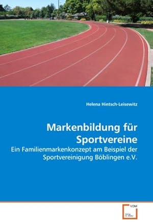 Seller image for Markenbildung fr Sportvereine for sale by BuchWeltWeit Ludwig Meier e.K.