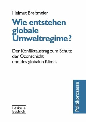 Image du vendeur pour Wie entstehen globale Umweltregime? mis en vente par BuchWeltWeit Ludwig Meier e.K.