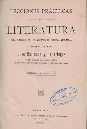 Seller image for LECCIONES PRCTICAS DE LITERATURA PARA EJERCICIO DE LOS ALUMNOS DE SEGUNDA ENSEANZA for sale by Librera Torren de Rueda