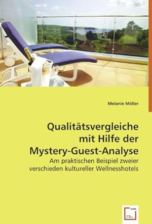 Bild des Verkufers fr Qualittsvergleiche mit Hilfe der Mystery-Guest-Analyse zum Verkauf von BuchWeltWeit Ludwig Meier e.K.