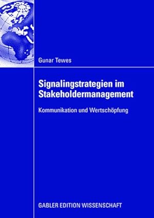 Bild des Verkufers fr Signalingstrategien im Stakeholdermanagement zum Verkauf von BuchWeltWeit Ludwig Meier e.K.