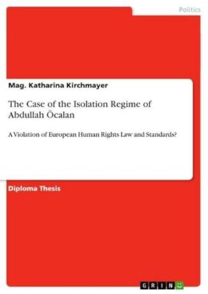 Image du vendeur pour The Case of the Isolation Regime of Abdullah calan mis en vente par BuchWeltWeit Ludwig Meier e.K.