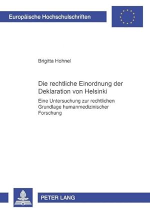 Seller image for Die rechtliche Einordnung der Deklaration von Helsinki for sale by BuchWeltWeit Ludwig Meier e.K.