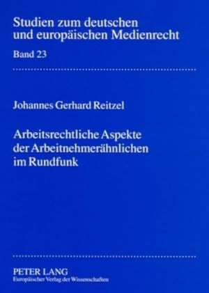 Immagine del venditore per Arbeitsrechtliche Aspekte der Arbeitnehmerhnlichen im Rundfunk venduto da BuchWeltWeit Ludwig Meier e.K.