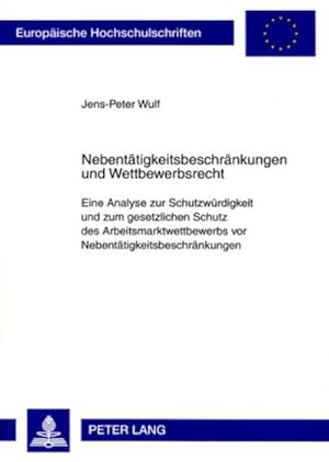 Seller image for Nebenttigkeitsbeschrnkungen und Wettbewerbsrecht for sale by BuchWeltWeit Ludwig Meier e.K.