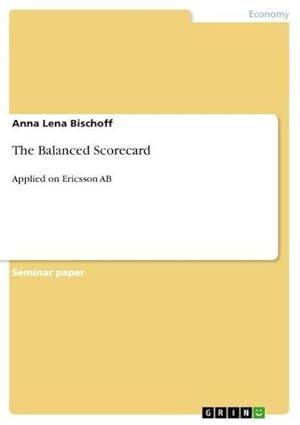 Imagen del vendedor de The Balanced Scorecard a la venta por BuchWeltWeit Ludwig Meier e.K.