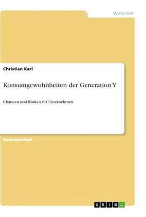 Bild des Verkufers fr Konsumgewohnheiten der Generation Y zum Verkauf von BuchWeltWeit Ludwig Meier e.K.