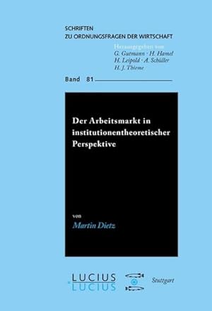 Seller image for Der Arbeitsmarkt in institutionentheoretischer Perspektive for sale by BuchWeltWeit Ludwig Meier e.K.