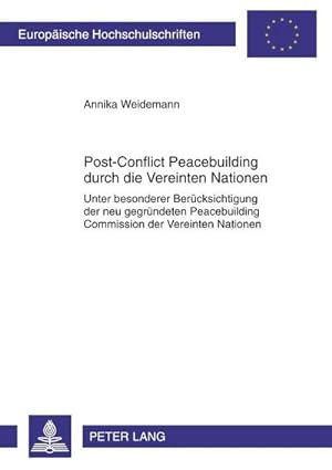 Bild des Verkufers fr Post-Conflict Peacebuilding durch die Vereinten Nationen zum Verkauf von BuchWeltWeit Ludwig Meier e.K.