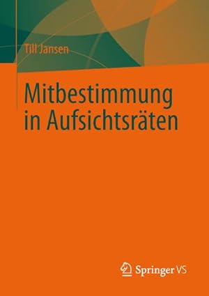 Immagine del venditore per Mitbestimmung in Aufsichtsrten venduto da BuchWeltWeit Ludwig Meier e.K.