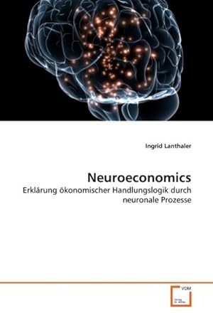 Seller image for Neuroeconomics for sale by BuchWeltWeit Ludwig Meier e.K.