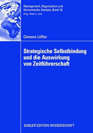 Seller image for Strategische Selbstbindung und die Auswirkung von Zeitfhrerschaft for sale by BuchWeltWeit Ludwig Meier e.K.