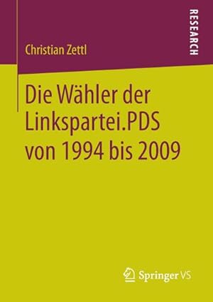 Seller image for Die Whler der Linkspartei.PDS von 1994 bis 2009 for sale by BuchWeltWeit Ludwig Meier e.K.