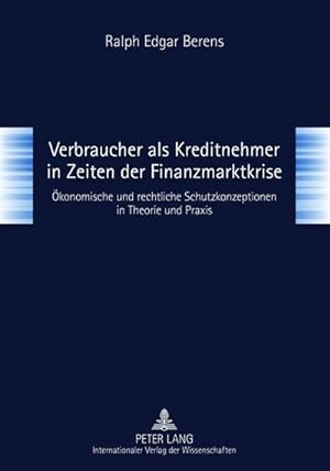 Seller image for Verbraucher als Kreditnehmer in Zeiten der Finanzmarktkrise for sale by BuchWeltWeit Ludwig Meier e.K.