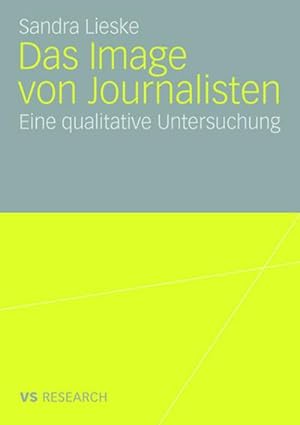 Seller image for Das Image von Journalisten for sale by BuchWeltWeit Ludwig Meier e.K.