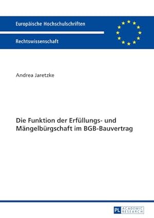 Bild des Verkufers fr Die Funktion der Erfllungs- und Mngelbrgschaft im BGB-Bauvertrag zum Verkauf von BuchWeltWeit Ludwig Meier e.K.