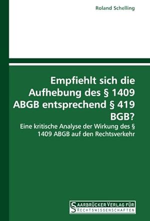 Seller image for Empfiehlt sich die Aufhebung des  1409 ABGB entsprechend  419 BGB? for sale by BuchWeltWeit Ludwig Meier e.K.