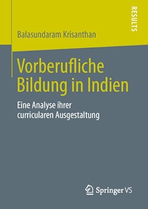 Immagine del venditore per Vorberufliche Bildung in Indien venduto da BuchWeltWeit Ludwig Meier e.K.