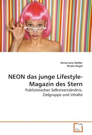 Seller image for NEON das junge Lifestyle-Magazin des Stern for sale by BuchWeltWeit Ludwig Meier e.K.