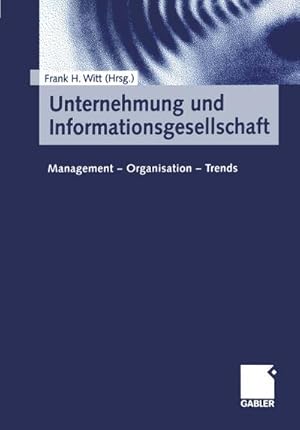 Bild des Verkufers fr Unternehmung und Informationsgesellschaft zum Verkauf von BuchWeltWeit Ludwig Meier e.K.