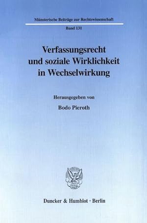 Immagine del venditore per Verfassungsrecht und soziale Wirklichkeit in Wechselwirkung. venduto da BuchWeltWeit Ludwig Meier e.K.