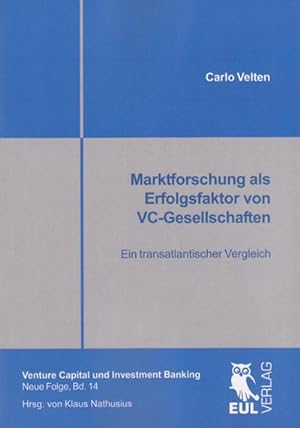 Immagine del venditore per Marktforschung als Erfolgsfaktor von VC-Gesellschaften venduto da BuchWeltWeit Ludwig Meier e.K.