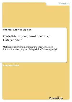 Seller image for Globalisierung und multinationale Unternehmen for sale by BuchWeltWeit Ludwig Meier e.K.