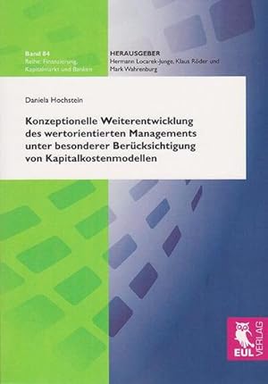 Seller image for Konzeptionelle Weiterentwicklung des wertorientierten Managements unter besonderer Bercksichtigung von Kapitalkostenmodellen for sale by BuchWeltWeit Ludwig Meier e.K.