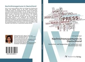 Image du vendeur pour Nachrichtenagenturen in Deutschland mis en vente par BuchWeltWeit Ludwig Meier e.K.
