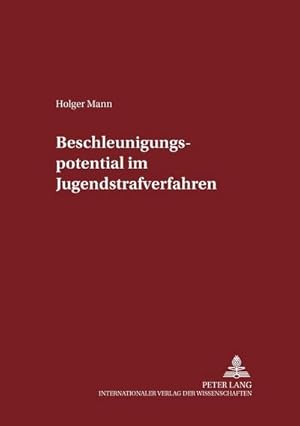 Bild des Verkufers fr Beschleunigungspotential im Jugendstrafverfahren zum Verkauf von BuchWeltWeit Ludwig Meier e.K.