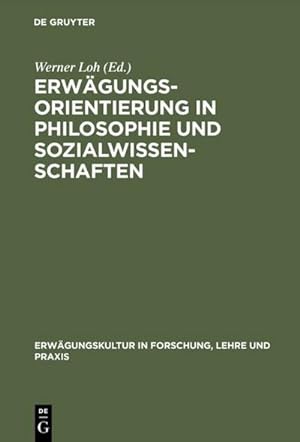 Bild des Verkufers fr Erwgungsorientierung in Philosophie und Sozialwissenschaften zum Verkauf von BuchWeltWeit Ludwig Meier e.K.