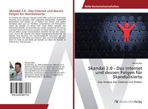 Seller image for Skandal 2.0 - Das Internet und dessen Folgen fr Skandalisierte for sale by BuchWeltWeit Ludwig Meier e.K.