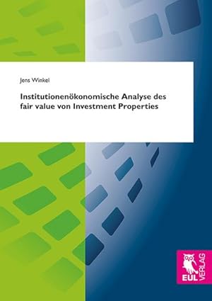 Seller image for Institutionenkonomische Analyse des fair value von Investment Properties for sale by BuchWeltWeit Ludwig Meier e.K.