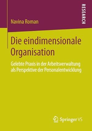 Seller image for Die eindimensionale Organisation for sale by BuchWeltWeit Ludwig Meier e.K.
