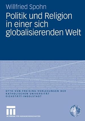 Immagine del venditore per Politik und Religion in einer sich globalisierenden Welt venduto da BuchWeltWeit Ludwig Meier e.K.