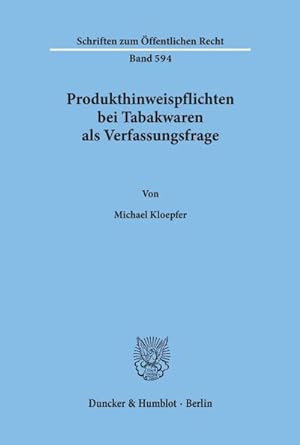 Seller image for Produkthinweispflichten bei Tabakwaren als Verfassungsfrage. for sale by BuchWeltWeit Ludwig Meier e.K.