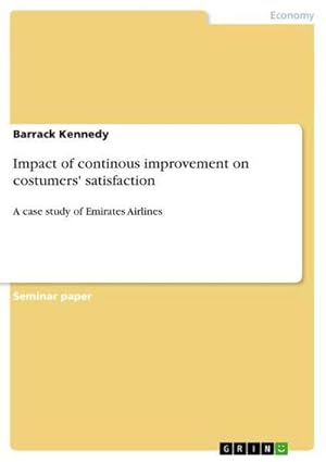 Seller image for Impact of continous improvement on costumers' satisfaction for sale by BuchWeltWeit Ludwig Meier e.K.