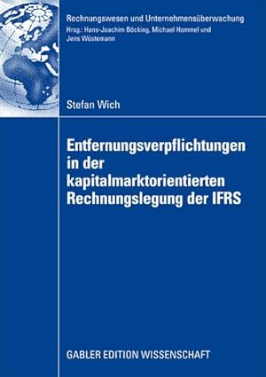 Bild des Verkufers fr Entfernungsverpflichtungen in der kapitalmarktorientierten Rechnungslegung der IFRS zum Verkauf von BuchWeltWeit Ludwig Meier e.K.