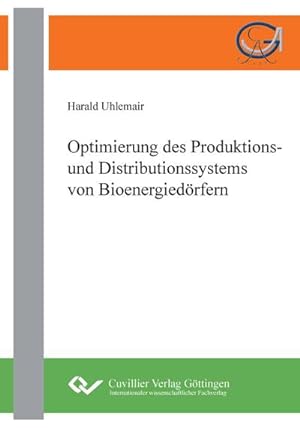 Seller image for Optimierung des Produktions- und Distributionssystems von Bioenergiedrfern for sale by BuchWeltWeit Ludwig Meier e.K.