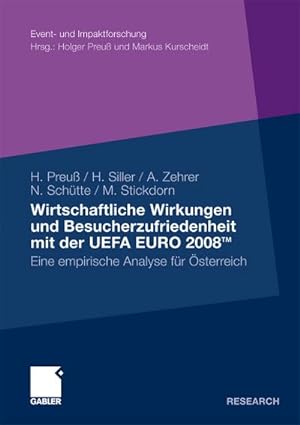 Seller image for Wirtschaftliche Wirkungen und Besucherzufriedenheit mit der UEFA EURO 2008TM for sale by BuchWeltWeit Ludwig Meier e.K.