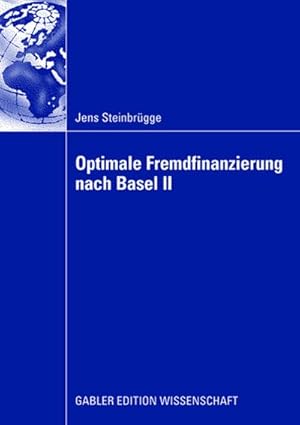 Bild des Verkufers fr Optimale Fremdfinanzierung nach Basel II zum Verkauf von BuchWeltWeit Ludwig Meier e.K.