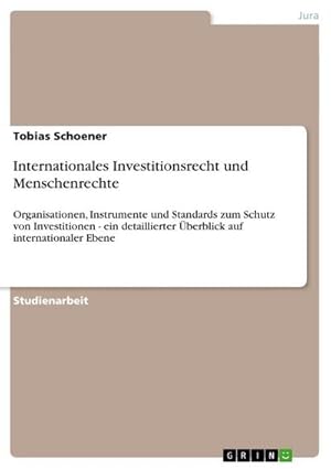 Imagen del vendedor de Internationales Investitionsrecht und Menschenrechte a la venta por BuchWeltWeit Ludwig Meier e.K.