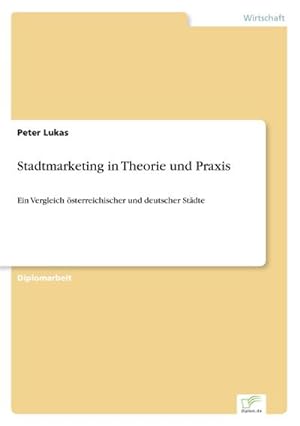 Seller image for Stadtmarketing in Theorie und Praxis for sale by BuchWeltWeit Ludwig Meier e.K.