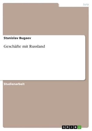 Imagen del vendedor de Geschfte mit Russland a la venta por BuchWeltWeit Ludwig Meier e.K.