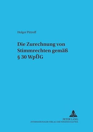 Seller image for Die Zurechnung von Stimmrechten gem 30 WpG for sale by BuchWeltWeit Ludwig Meier e.K.